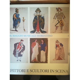 Il Maggio Musicale Fiorentino. 1. Pittori e scultori in Toscana.