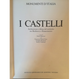 I castelli. Architettura e difesa del territorio tra Medioevo e Rinascimento