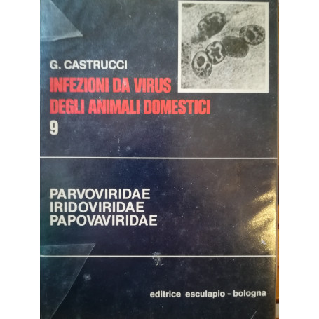 Infezioni da virus degli animali domestici. 9. Parvoviridae. Iridoviridae. Papovaviridae.