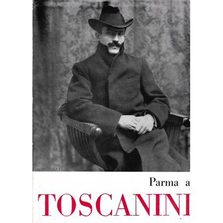 Parma a Toscanini