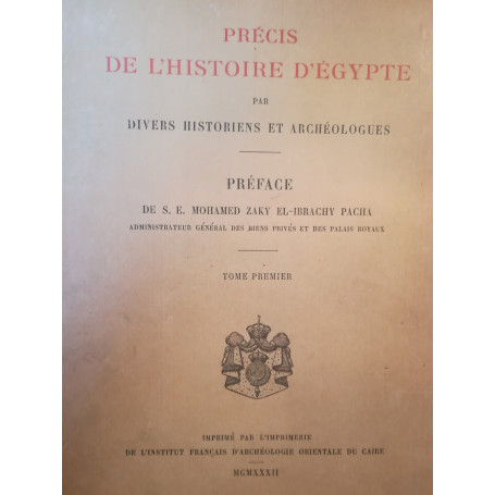 Précis de l'histoire d'Egypte par divers historiens et archéologues. I. II. III.