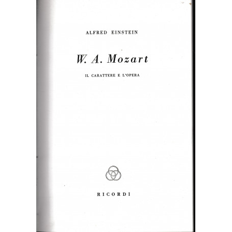 W. A. Mozart. Il carattere e l'opera