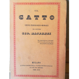Sul gatto. Cenni fisiologico-morali. (Reprint s.d.)