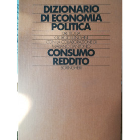 Dizionario di economia pèolitica. 2. Consumo. Reddito.