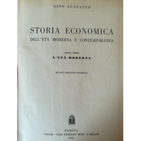 Storia economica dell'età  moderna e contemporanea. I. L'Età  Moderna.