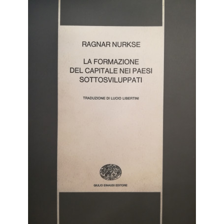 La formazione del capitale nei Paesi sottosviluppati