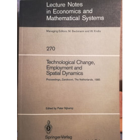 Lecture Notes in Economics and Mathematical System. 270. Technological Change