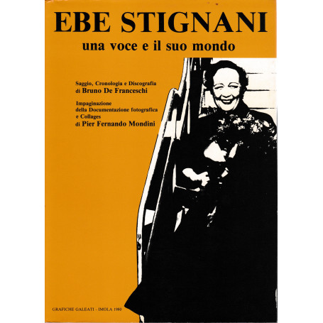 Ebe Stignani una voce e il suo mondo