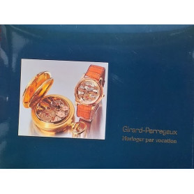 Girard-Perregaux: Horloger par vocation