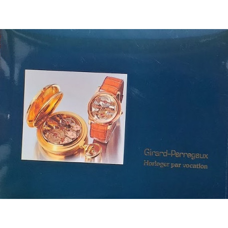 Girard-Perregaux: Horloger par vocation