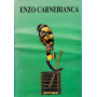 Enzo Carnebianca. Bronzi - ori - tecniche miste. 27 Aprile - 15 Maggio 1994