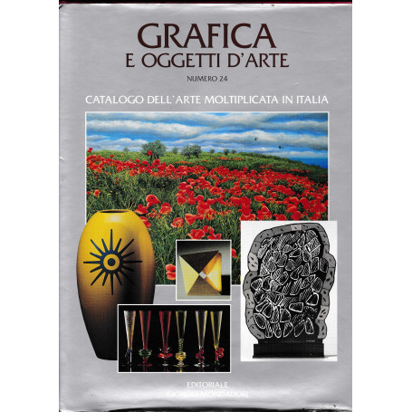 Grafica e oggetti d'arte. Catalogo dell'arte moltiplicata in Italia. Numero 24