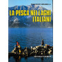 LA PESCA NEI LAGHI ITALIANI