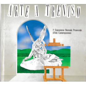 Arte a treviso. 1^ Esposizione Biennale Provinciale d'Arte Contemporanea.