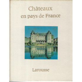 Chateaux en pays de France