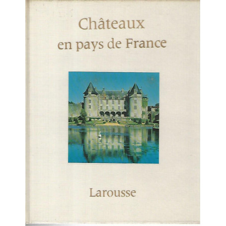 Chateaux en pays de France