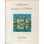 Chateaux en pays de France