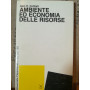 Ambiente ed economia delle risorse