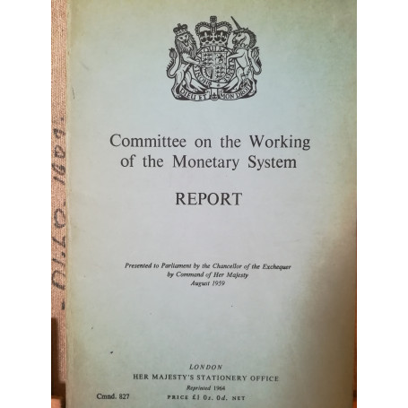 Committee on the Working of the Monetary System. Report.