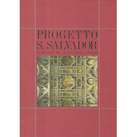 Progetto S. Salvador. Un restauro per l'innovazione a Venezia