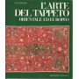 L'arte del tappeto orientale ed europeo
