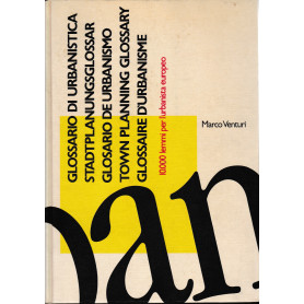 Glossario di urbanistica. 10000 lemmi per l'urbanista europeo. Ediz. illustrata