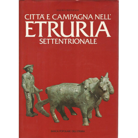Città  e campagna nell'Etruria settentrionale