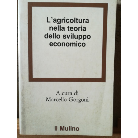 L'agricoltura nella teoria dello sviluppo economico