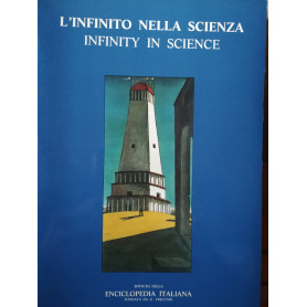 L'infinito nella scienza. Infinity in science.