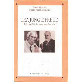 Tra Jung e Freud: Psicoanalisi