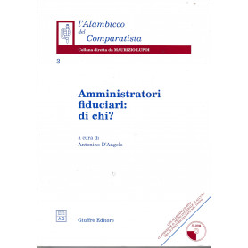 Amministratori fiduciari: di chi? Con CD-ROM