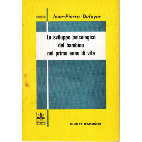 Lo sviluppo psicologico del bambino nel primo anno di vita