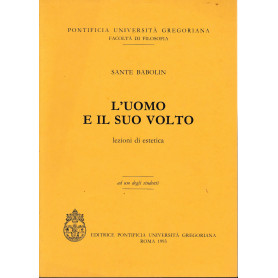 L'uomo e il suo volto. Lezioni di estetica