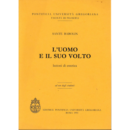 L'uomo e il suo volto. Lezioni di estetica
