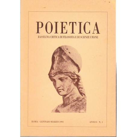 Poietica. Rassegna critica di filosofia e di scienze umane. Gennaio/Marzo 1991 anno 1 n. 1