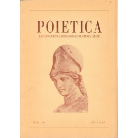 Poietica. Rassegna critica di filosofia e di scienze umane. Roma 1991 anno 1 n. 2/3