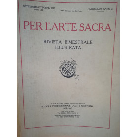 Per l'arte sacra. Rivista bimestrale illustrata. 5. Settembre-ottobre 1929.