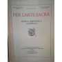 Per l'arte sacra. Rivista bimestrale illustrata. 3-4. Maggio-agosto 1929.