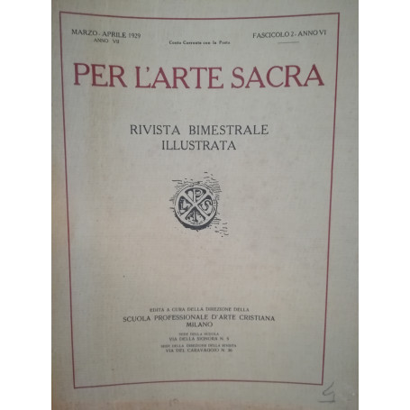 Per l'arte sacra. Rivista bimestrale illustrata. 2. Marzo-aprile 1929.
