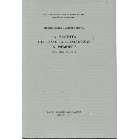La vendita dell'asse ecclesiastico in Piemonte dal 1867 al 1916