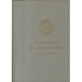 La basilica di S. Bernardino a L'Aquila