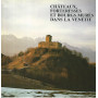 Chateaux forteresses et bourgs mures dans la Venetie