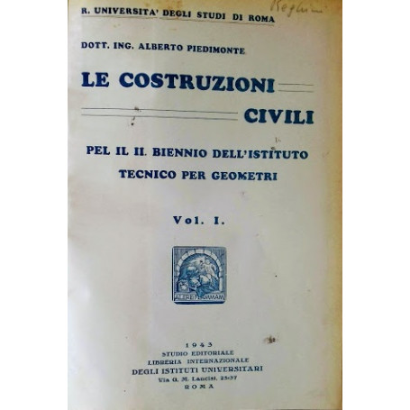 Le costruzioni civili. Per il biennio dell'istituto tecnico per geometri. Vol. 1