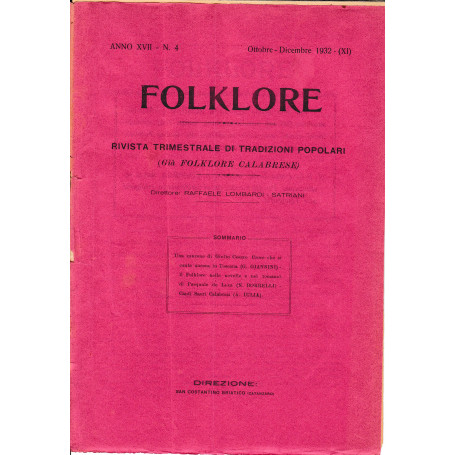 Folklore. Rivista trimestrale di tradizioni popolari. Anno XVII - N. 4 Ott. - Dic. 1932