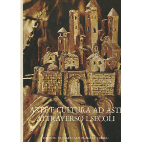 Arte e cultura ad Asti attraverso i secoli