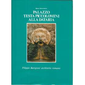 Palazzo Testa Piccolomini alla dataria. Filippo Barigioni architetto romano