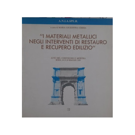 I materiali metallici negli interventi di restauro e recupero edilizio