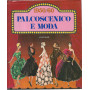 Palcoscenico e moda 1950/60
