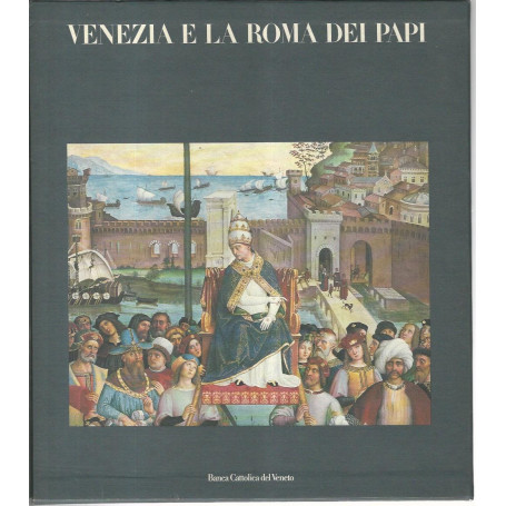 Venezia e la Roma dei papi