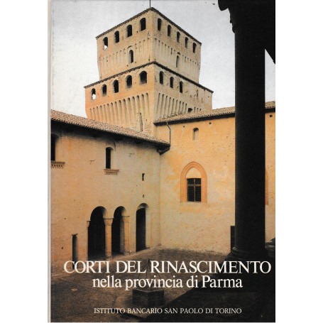 Corti del Rinascimento nella provincia di Parma